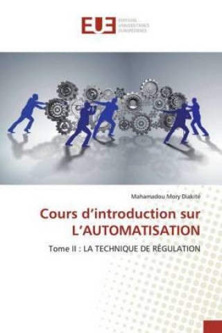 Könyv Cours d?introduction sur L?AUTOMATISATION Mahamadou Mory Diakité