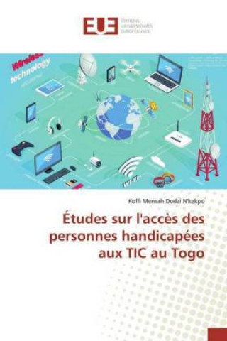 Knjiga Études sur l'acc?s des personnes handicapées aux TIC au Togo Koffi Mensah Dodzi N'kekpo