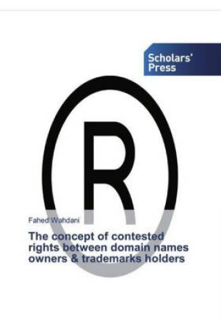 Livre concept of contested rights between domain names owners & trademarks holders Fahed Wahdani