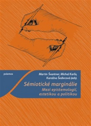 Könyv Sémiotické marginálie Michal Karľa