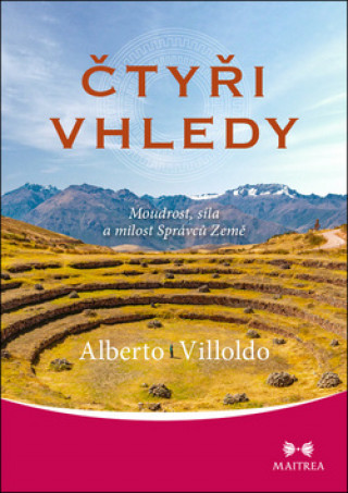 Книга Čtyři vhledy Alberto Villoldo