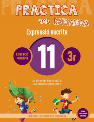 Knjiga EXPRESSIÓ ESCRITA 11-3R.PRIMARIA. PRACTICA AMB BARCANOVA 2019 Camps