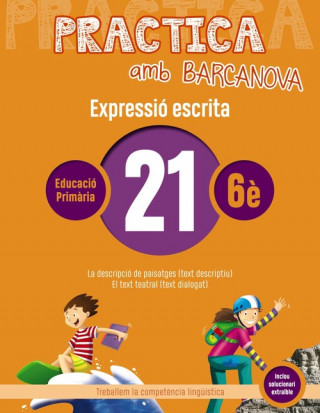 Kniha EXPRESSIÓ ESCRITA 21-6E.PRIMARIA. PRACTICA AMB BARCANOVA 2019 