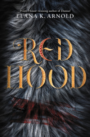 Книга Red Hood Elana K. Arnold