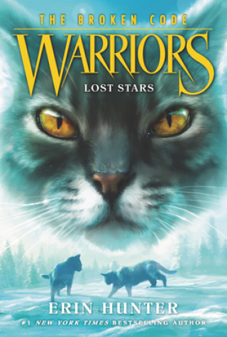 Könyv Warriors: The Broken Code #1: Lost Stars Erin Hunter