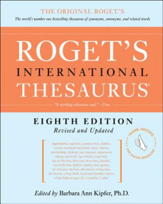Könyv Roget's International Thesaurus, 8th Edition [Thumb Indexed] Barbara Ann Kipfer