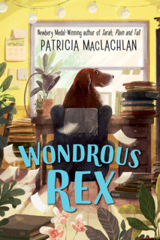 Kniha Wondrous Rex MACLACHLAN  PATRICIA