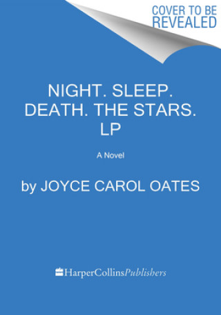 Kniha Night. Sleep. Death. the Stars. Joyce Carol Oates