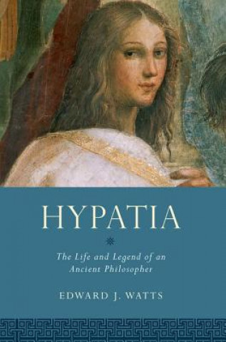 Kniha Hypatia Edward J. Watts