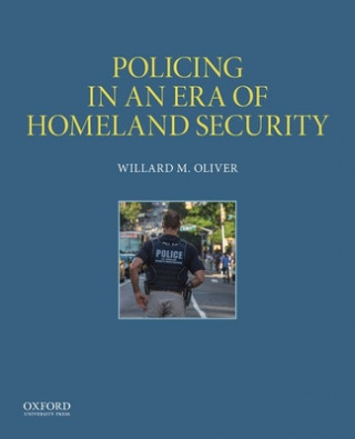 Buch Policing in an Era of Homeland Security Willard M. Oliver