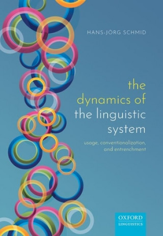 Könyv Dynamics of the Linguistic System Schmid