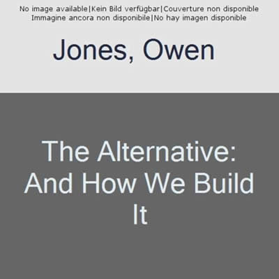 Knjiga The Alternative Owen Jones