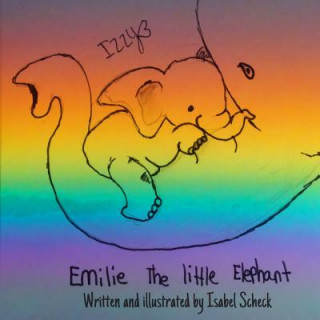 Kniha Emilie The Little Elephant Isabel Scheck