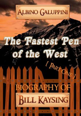 Kniha Fastest Pen of the West [Part One] Albino Galuppini
