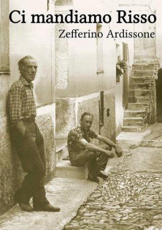 Knjiga Ci mandiamo Risso! Zefferino Ardissone
