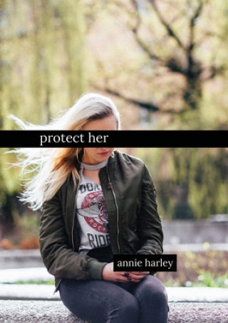 Kniha protect her Annie Harley