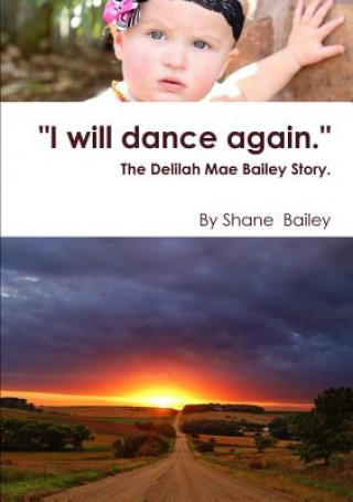 Kniha "I Will Dance Again" Shane Bailey