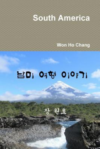 Könyv South America Won Ho Chang