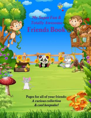 Carte My Super Fun & Totally Awesome Friends Book Gemma McGowan