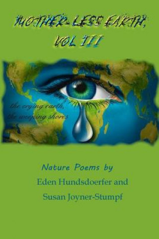 Buch MOTHER-LESS EARTH, VOL III SUSAN JOYNER-STUMPF and EDEN HUNDSDOERFER