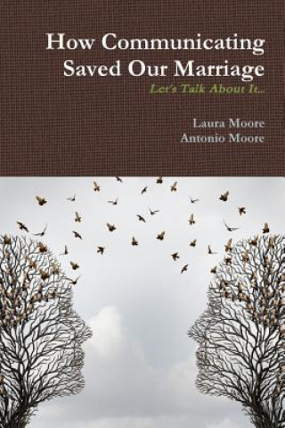 Carte How Communicating Saved Our Marriage Laura Moore