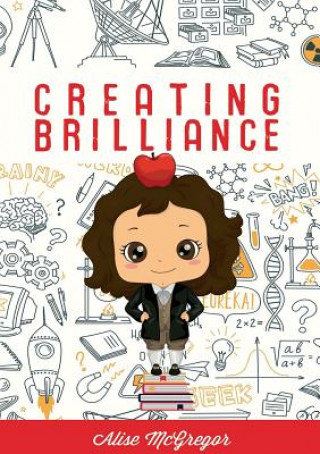 Boek Creating Brillance Alise McGregor