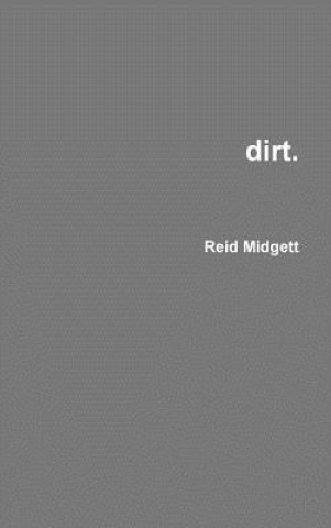 Knjiga dirt. Reid Midgett