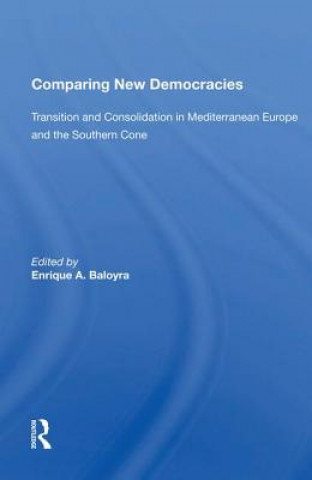Knjiga Comparing New Democracies Enrique A. Baloyra