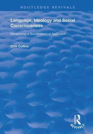 Книга Language, Ideology and Social Consciousness Chik Collins