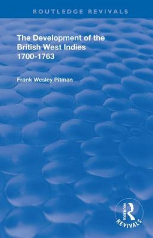 Buch Development of the British West Indies Frank Wesley Pitman