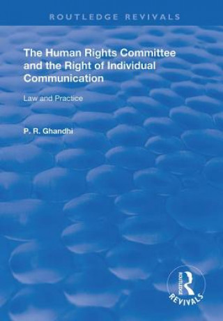 Carte Human Rights Committee and the Right of Individual Communication P. R. Ghandhi