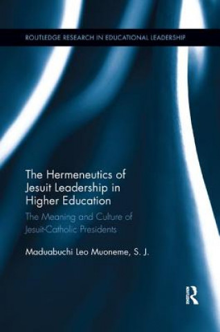 Kniha Hermeneutics of Jesuit Leadership in Higher Education Muoneme