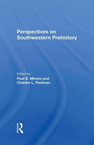 Carte Perspectives On Southwestern Prehistory Paul Minnis