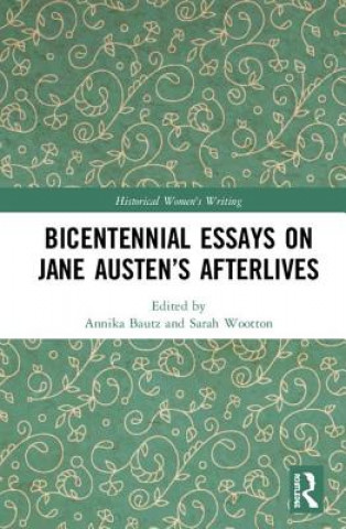 Kniha Bicentennial Essays on Jane Austen's Afterlives 