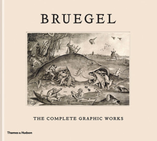 Kniha Bruegel: The Complete Graphic Works Maarten Bassens