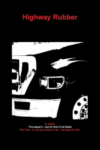 Knjiga Highway Rubber K. Aleita