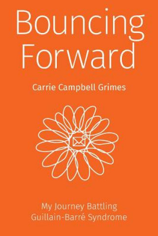 Knjiga Bouncing Forward Carrie Cambell Grimes