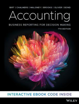 Carte Accounting: Business Reporting for Decision Making, 7th Edition Jacqueline Birt