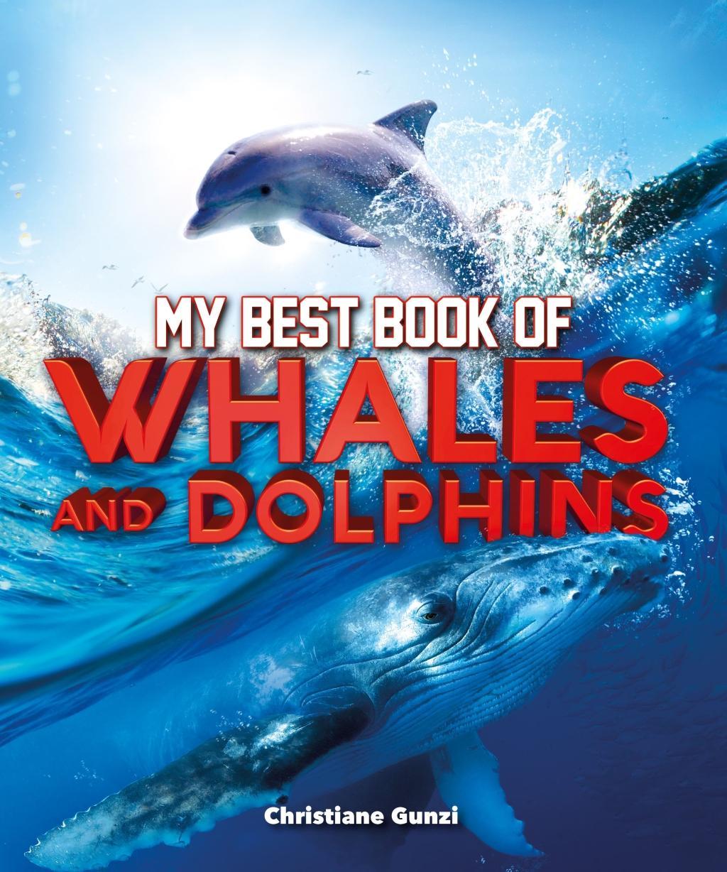 Kniha My Best Books of Whales and Dolphins GUNZI  CHRISTIANE