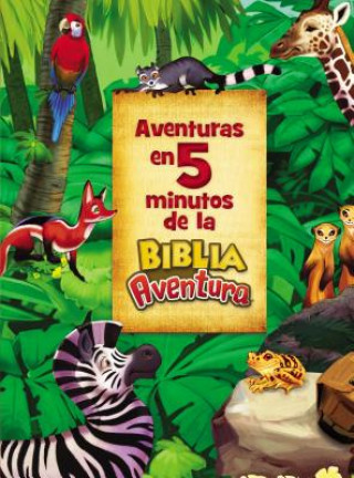 Kniha Aventuras en 5 minutos de la Biblia Aventura Zondervan