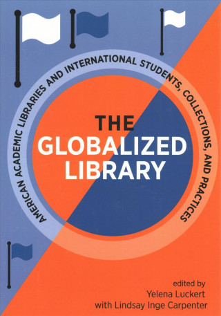 Knjiga Globalized Library Yelena Luckert