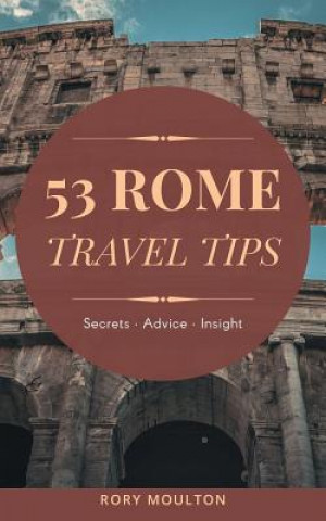 Könyv Essential Rome Travel Tips Moulton Rory Moulton