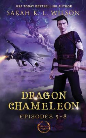 Carte Dragon Chameleon Wilson Sarah K.L. Wilson