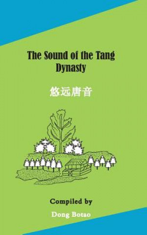 Kniha Sound of the Tang Dynasty Botao Dong Botao