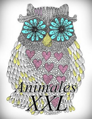 Książka Animales XXL: Libro Para Colorear Para Adultos Y Ni?os The Art of You