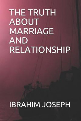 Carte The Truth about Marriage and Relationship Onimisi Zainab