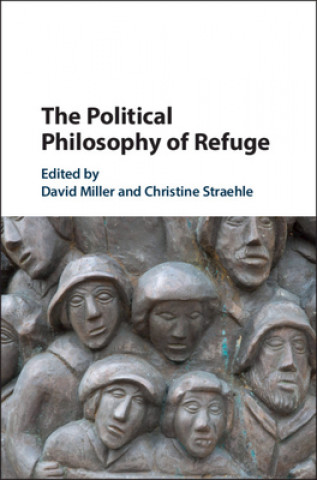 Kniha Political Philosophy of Refuge David Miller