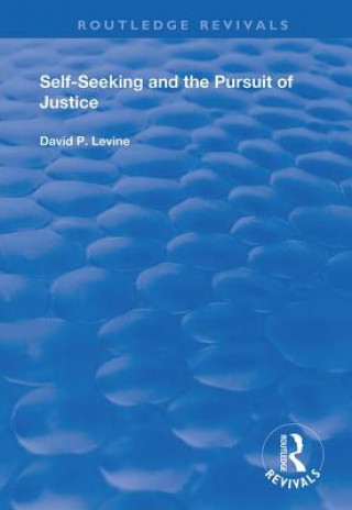 Buch Self-Seeking and the Pursuit of Justice David P. Levine