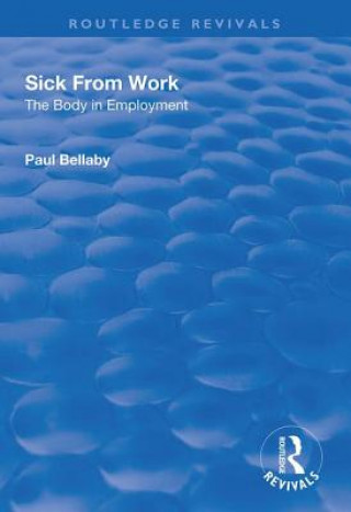 Knjiga Sick From Work Paul Bellaby