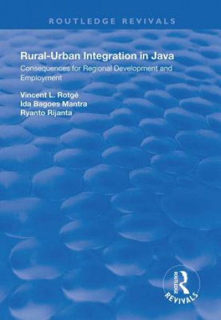 Книга Rural-Urban Integration in Java Vincent L. Rotage